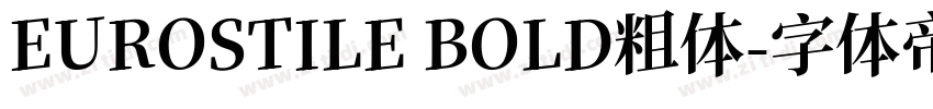 EUROSTILE BOLD粗体字体转换